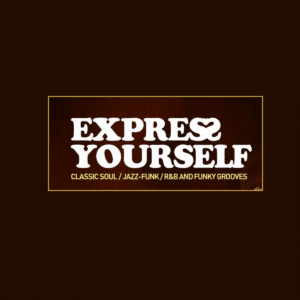 Express Yourself - Sat 4 July 26