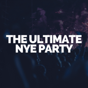 The Ultimate New Years Eve Party 2026